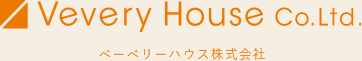 VeveryHouse Co.ltd,（ベーベリーハウス株式会社）